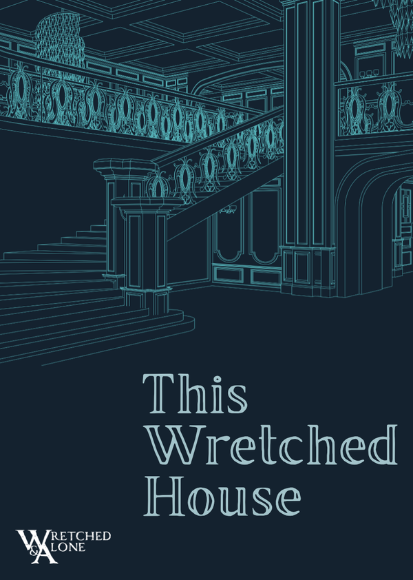 This Wretched House RPG