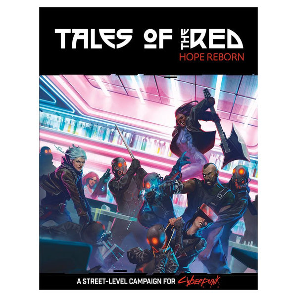 Cyberpunk Red: Tales of the RED Hope Reborn