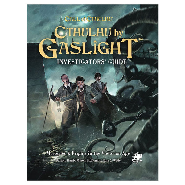 Call of Cthulhu: Cthulhu by Gaslight: Investigator’s Guide