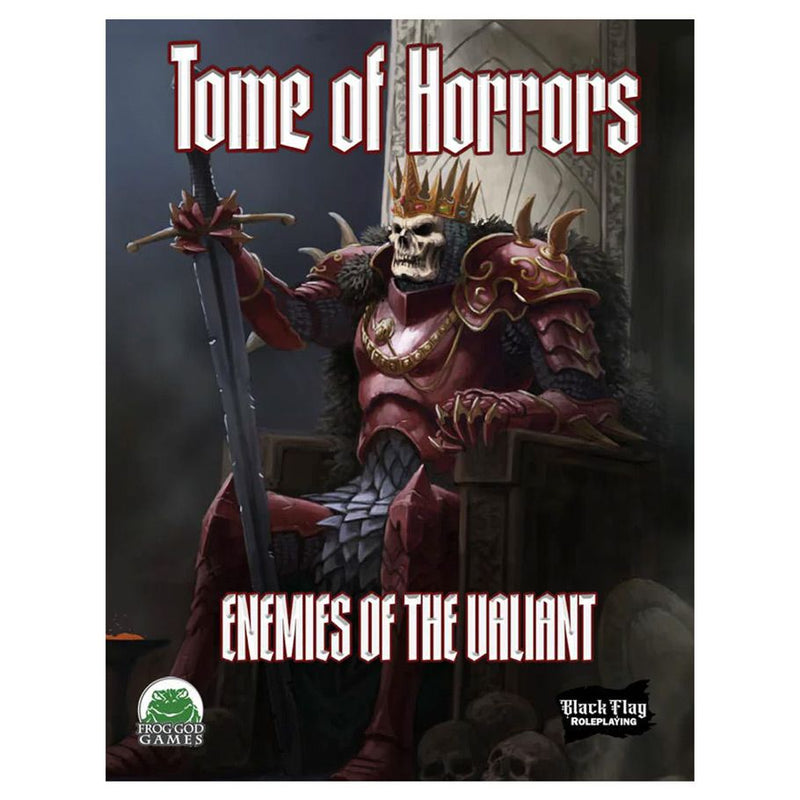 Black Flag Tome of Horrors: Enemies of the Valiant