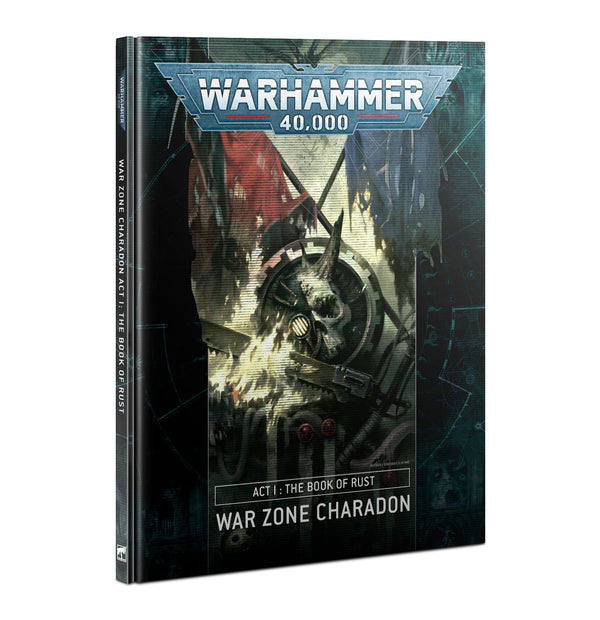 Warhammer 40K Charadon Act 1 Book Of Rust